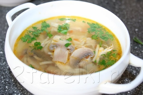 Куриный суп с шампиньонами